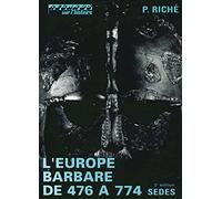 L'Europe barbare de 476 à 774