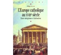 L'Europe catholique au XVIIIe siècle Entre intégrisme et laïcisation - Pur - Presses Universitaires Rennes - broché - Etude