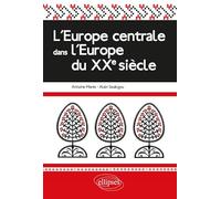 L'Europe centrale dans l'Europe du XXe siècle