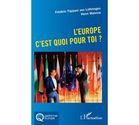 L'Europe c'est quoi pour toi ? - Frédéric Fappani - L'harmattan - broché - Essai