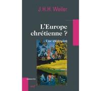 L'Europe chrétienne ? Une excursion - Joseph Weiler - Cerf - broché - Essai