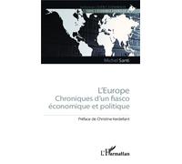 L'europe - Chronique D'un Fiasco Économique Et Politique