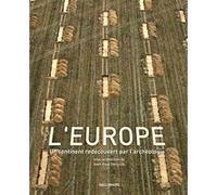 Collectif – L'Europe – Un continent redécouvert par l'archéologie – Broché