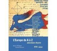 L'Europe de A à Z Claire a. Poinsignon (Auteur), Frédérique Bertrand (Illustration)