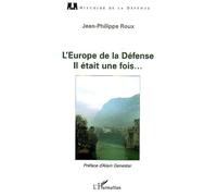 L'europe De La Défense - Il Était Une Fois | Occasion