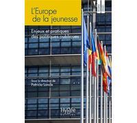 L'Europe de la jeunesse Enjeux et pratiques des politiques publiques - Patricia Loncle - Presses Ehesp - broché - Essai