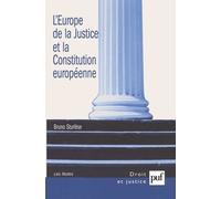 L'Europe de la Justice et la Constitution européenne