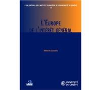 L'Europe de l'intérêt général Deborah Lassalle (Auteur)