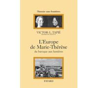 L'Europe de Marie-Thérèse du baroque aux lumières