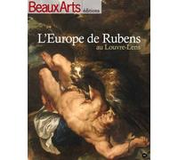 L'europe de rubens Louvre-lens - Collectif - Beaux Arts Editions - broché - Essai