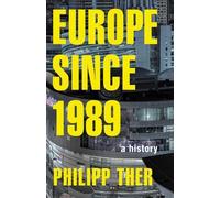 L'Europe depuis 1989 : Une histoire