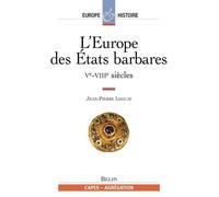 L'europe Des Etats Barbares Veme-Viiieme Siecles