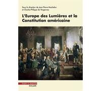 L'Europe des Lumières et la Constitution américaine Jean-Pierre Machelon (Auteur)
