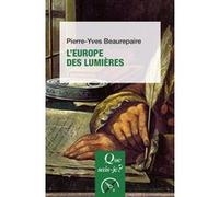 L'Europe des Lumières Pierre-Yves Beaurepaire (Auteur)
