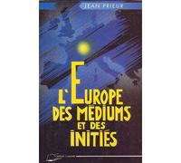 L'Europe des médiums et des initiés - Jean Prieur - Lanore - broché - Livre