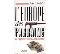 L'Europe des parrains - Fabrizio Calvi - Grasset - broché - Livre