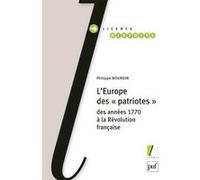 L'Europe des patriotes: Des années 1770 à la Révolution française