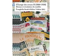L'europe Des Revues - Tome 2, (1860-1930), Réseaux Et Circulations Des Modèles | occasion