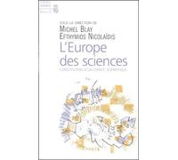 L'europe Des Sciences - Constitution D'un Espace Scientifique