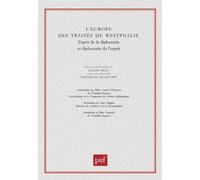 L'europe Des Traités De Westphalie - Esprit De La Diplomatie Et Diplomatie De L'esprit