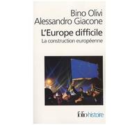L'europe Difficile - Histoire Politique De La Construction Européenne