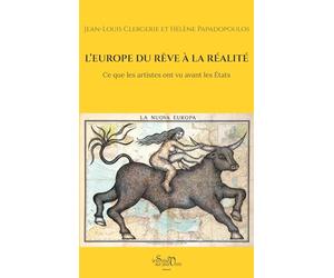 L'Europe du rêve à la réalité: Ce que les artistes ont vu avant les États