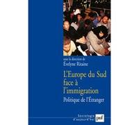 L'Europe du Sud face à l'immigration Evelyne Ritaine (Direction)