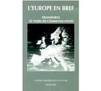 L'Europe en bref 3, Transports et voies de communication Collectif (Auteur)
