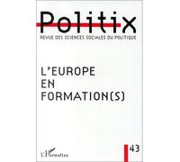 L'europe en formation (s) - Politix Tome 43 - Inconnus - L'harmattan - Livre