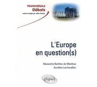 L'Europe en question(s) - Aurélien Lechevallier - Ellipses - broché - Etude