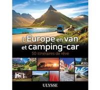 Collectif – L'Europe en van et camping-car – 50 itinéraires de rêve