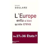 L'europe Enfla Si Bien Qu'elle Creva