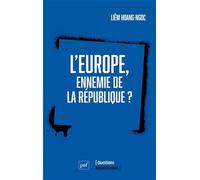 L'Europe, ennemie de la République ?