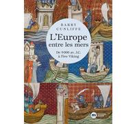 L'Europe entre les mers De 9000 av. J.-C. à l'ère Viking - Barry Cunliffe - Nouveau Monde Eds - broché - Essai
