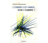 L'Europe est morte, vive l'Europe !