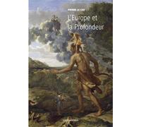 L'Europe et la profondeur - Pierre Le Coz - Loubatieres Eds - broché - Etude