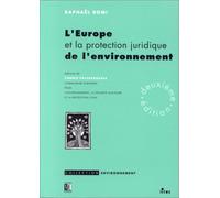 L'Europe et la protection juridique de l'environnement, 2e édition (ancienne édition)