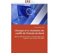 L'europe Et La Résolution Du Conflit De L'irlande Du Nord