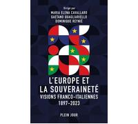 L'europe Et La Souveraineté - Approches Franco-Italiennes 1897-2023