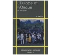 L'europe Et L'afrique De 1914 À 1974 - Textes Politiques Sur La Décolonisation
