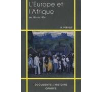 L'europe Et L'afrique De 1914 À 1974 - Textes Politiques Sur La Décolonisation