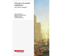 L'europe Et Le Monde Anglophone - Une Relation Ambiguë