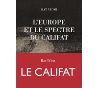 L'Europe et le spectre du califat - Bat Ye’or - Les Provinciales - broché - Essai