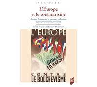 L'Europe et le totalitarisme: Bernard Bruneteau, un parcours en histoire des représentations politiques