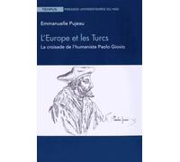 L'europe Et Les Turcs - La Croisade De LHumaniste Paolo Giovio