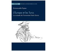 L'europe Et Les Turcs - La Croisade De LHumaniste Paolo Giovio