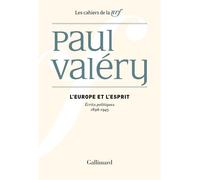 L'Europe et l'Esprit Écrits politiques (1896-1945) - Paul Valéry - Gallimard - broché - Essai