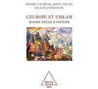 L'Europe et l'Islam Quinze siècles d'histoire - Henry Laurens - Odile Jacob - broché - Essai