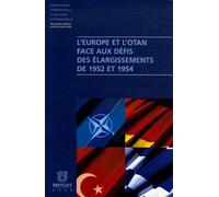 L'Europe et l'OTAN face aux défis des élargissements de 1952 à 1954: Acte de colloque