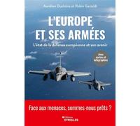L'Europe et ses armées L'état de la défense européenne et son avenir - Aurélien Duchêne - Eyrolles - broché - Essai